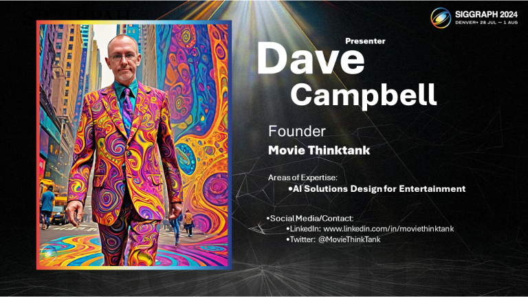 Dave Campbell Movie Thinktank SIGGRAPH 2024 presenter slide