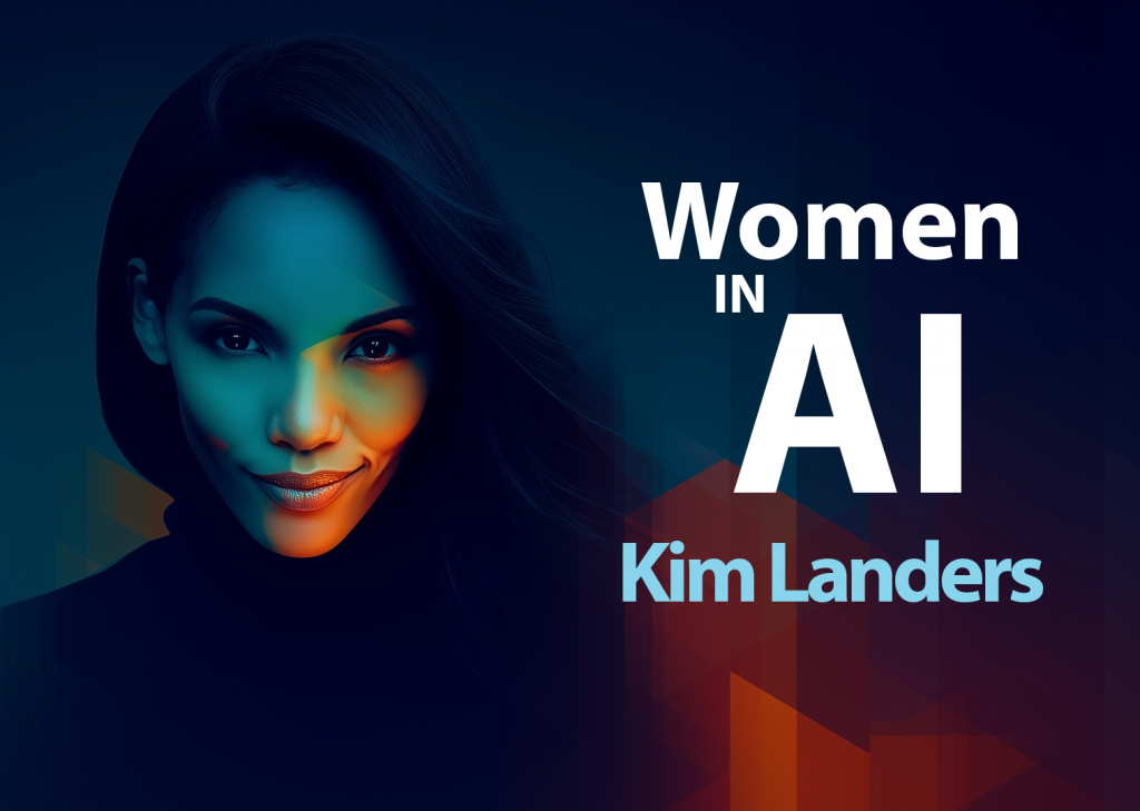 Women in AI Spotlight: Kim Landers Live